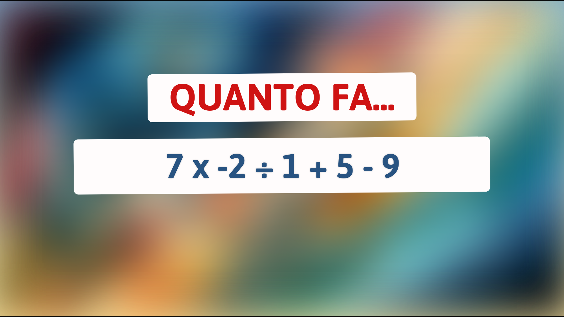 \"Risolvi Questo Enigma Matematico: Solo l'1% delle Menti più Brillanti Sa la Risposta!\""