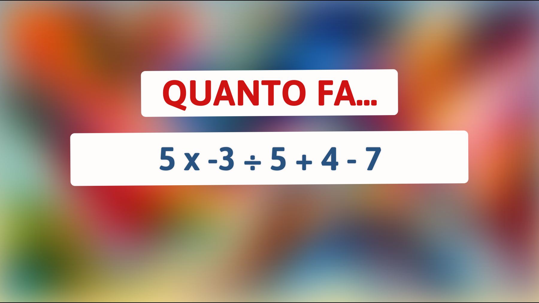 Scopri l'indovinello matematico che sfida i più geni: riesci a risolverlo senza calcolatrice?"