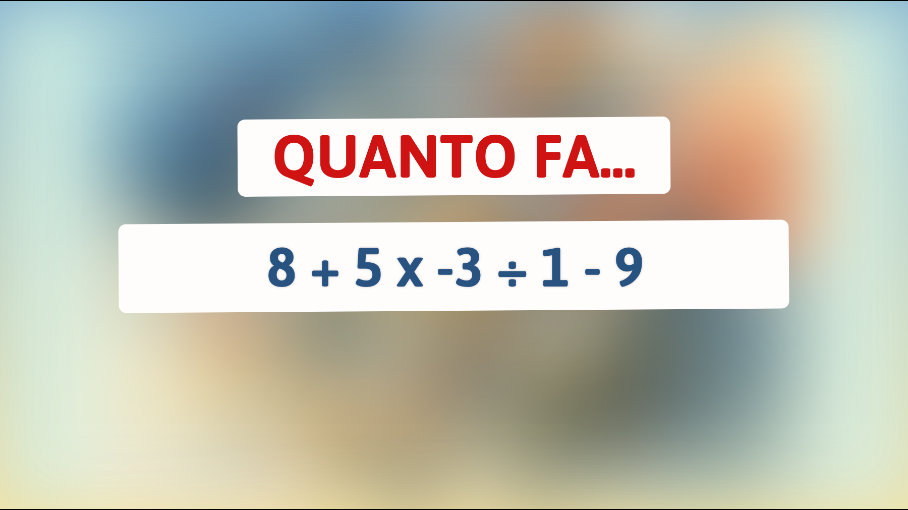 Scopri se sei un vero genio risolvendo questo rompicapo matematico: solo i più intelligenti riescono a farlo senza calcolatrice!"