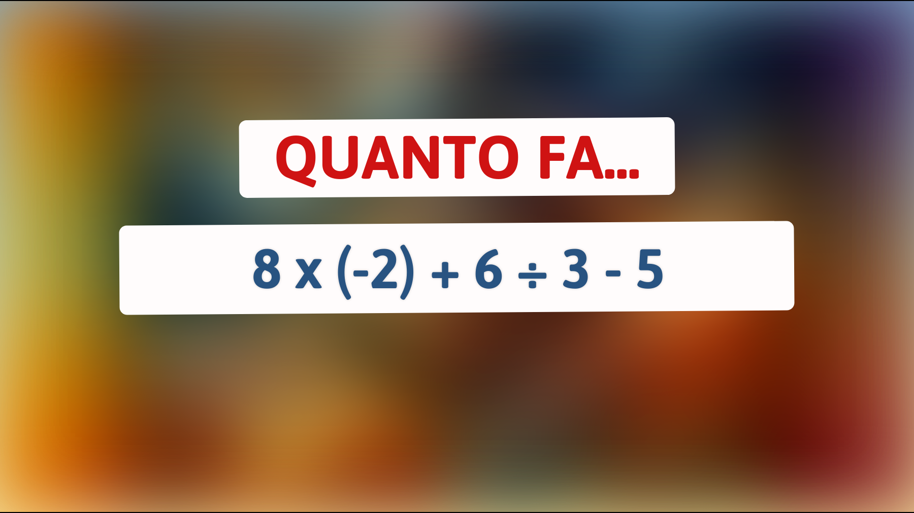 \"Risolvi l'indovinello matematico che solo il 5% delle persone può comprendere davvero!\""