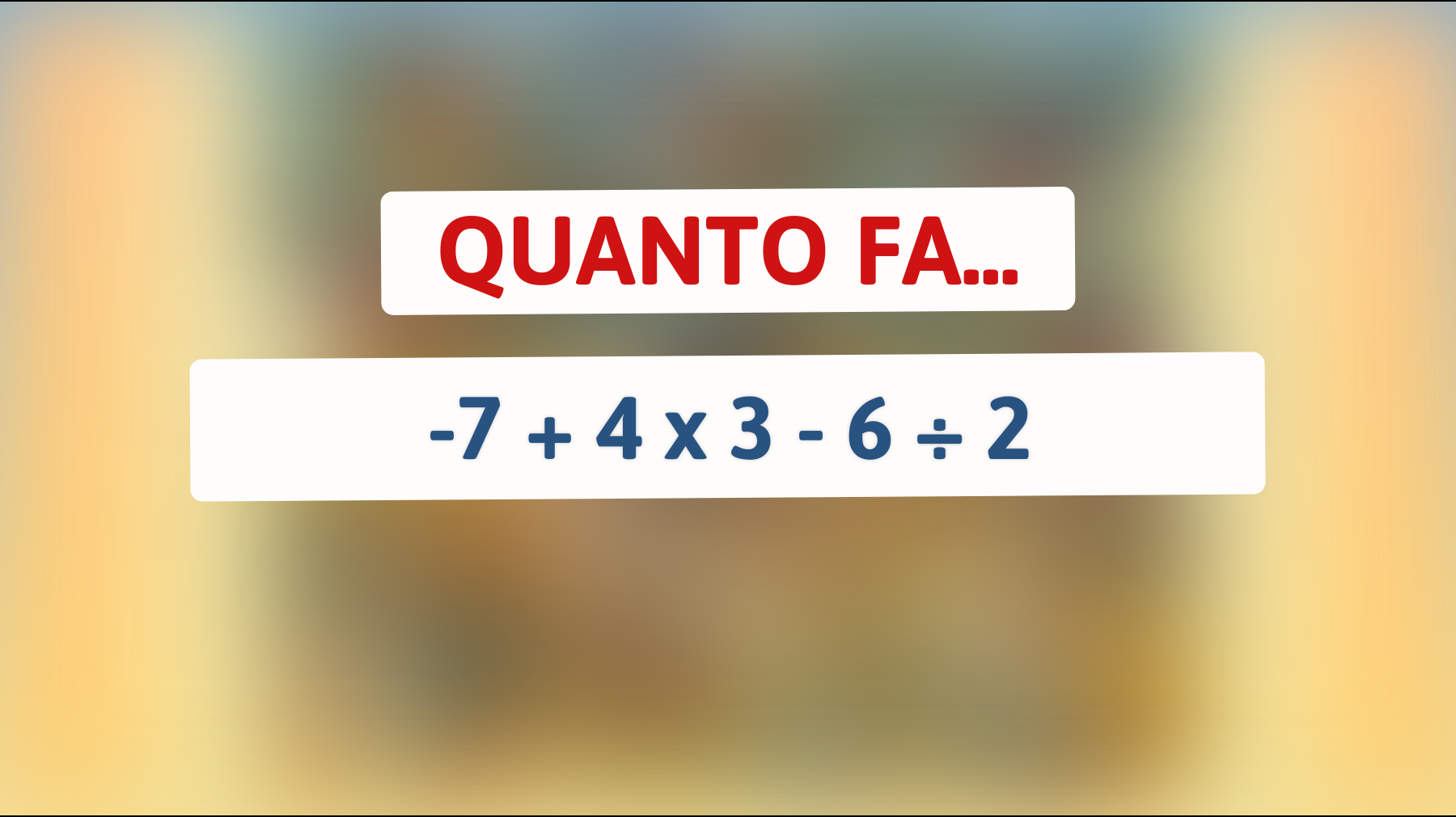 \"Sfida per menti brillanti: riesci a risolvere in 10 secondi questo rompicapo matematico?\""